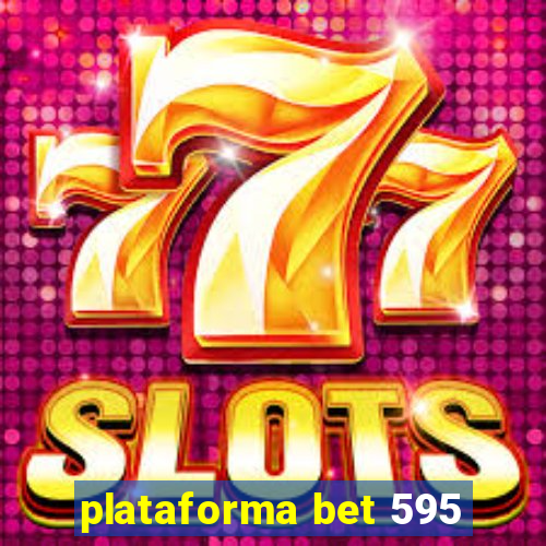 plataforma bet 595